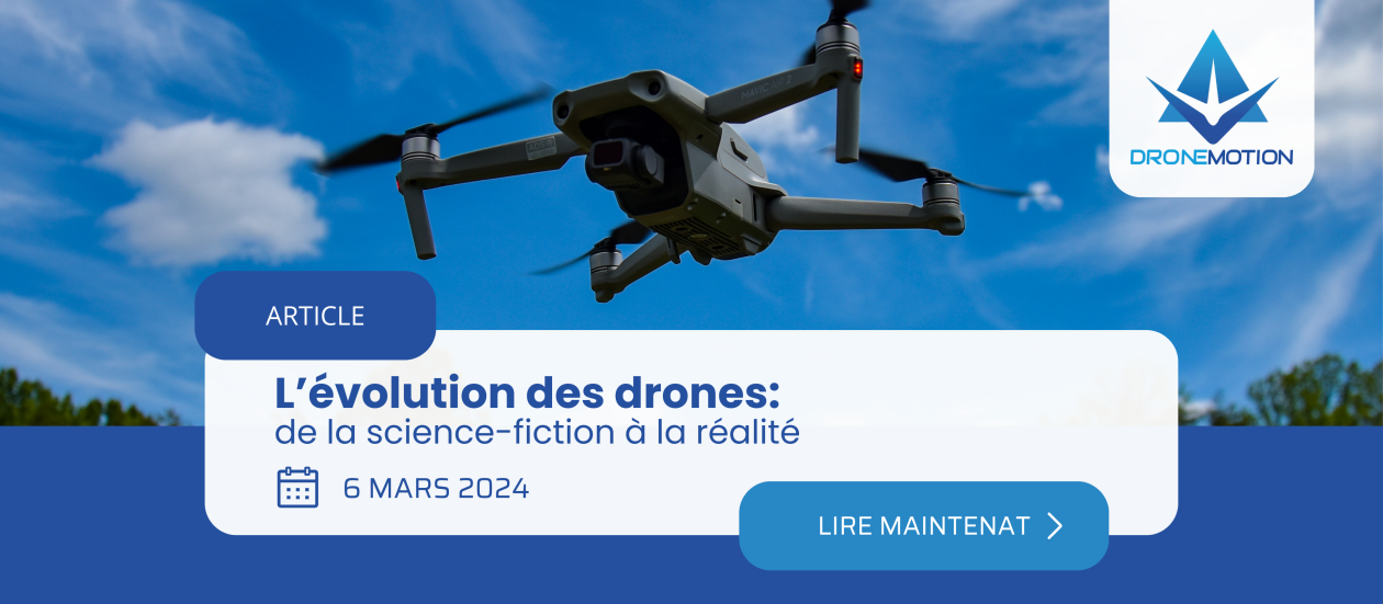 l'évolution des drones - DroenMotion