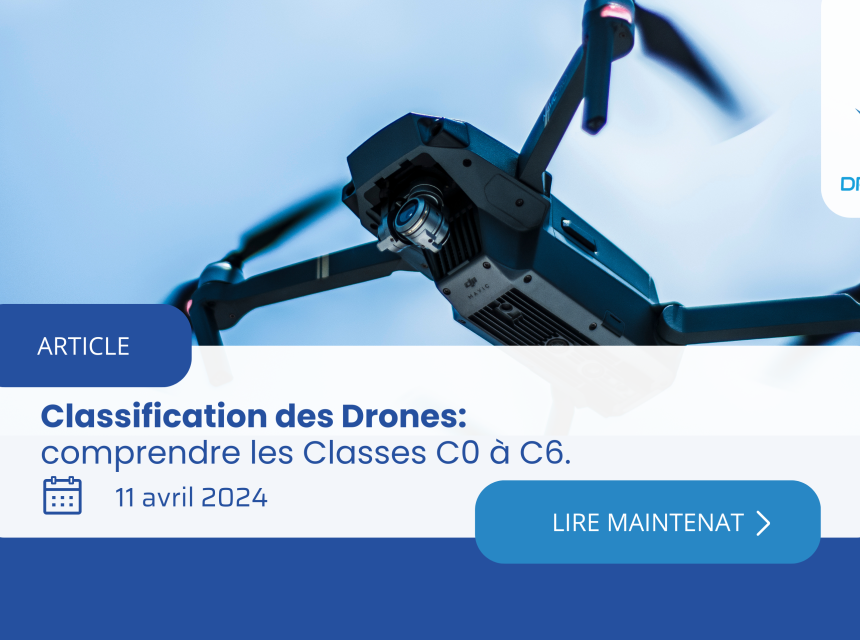 Classification des Drones: comprendre les Classes C0 à C6 - dronemotion 